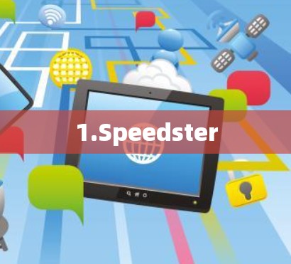 1.Speedster