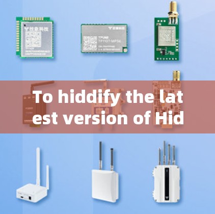 To hiddify the latest version of Hiddify,follow these steps: