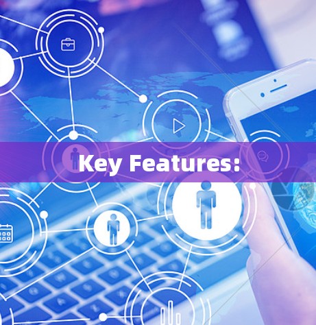 Key Features: